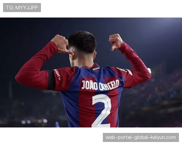 巴萨拟买断坎塞洛 葡萄牙边卫愿降薪留队